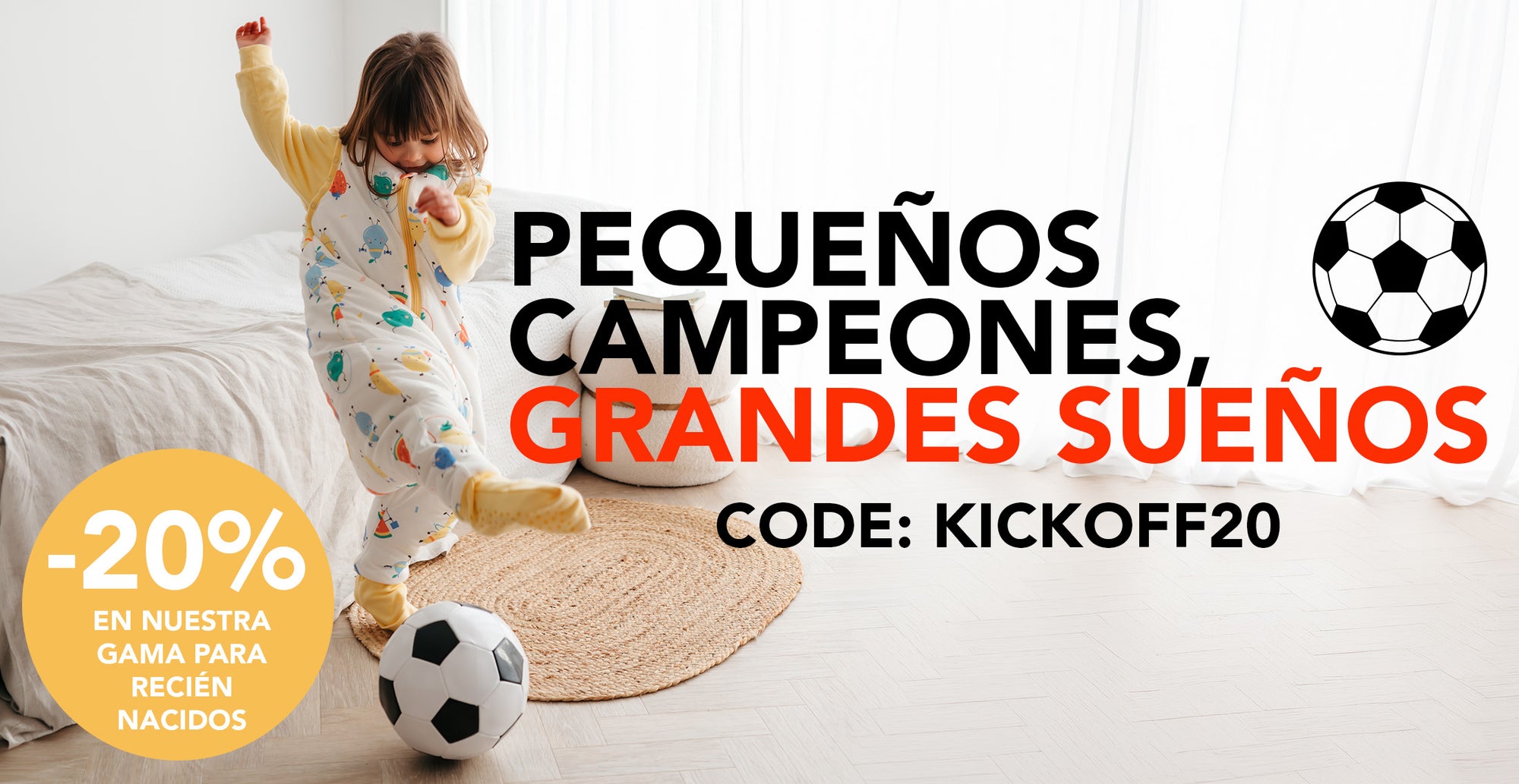 Pequeños campeones, grandes sueños
-20% en nuestra gama para recién nacidos